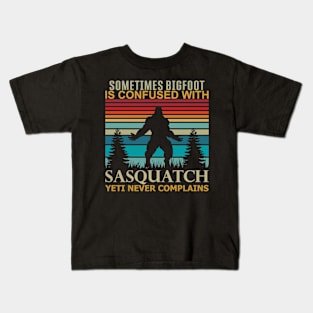 Sometimes Bigfoot is Confused with Sasquatch Yeti Quote Kids T-Shirt